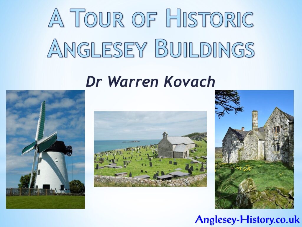 A Tour of Historic Anglesey Buildings