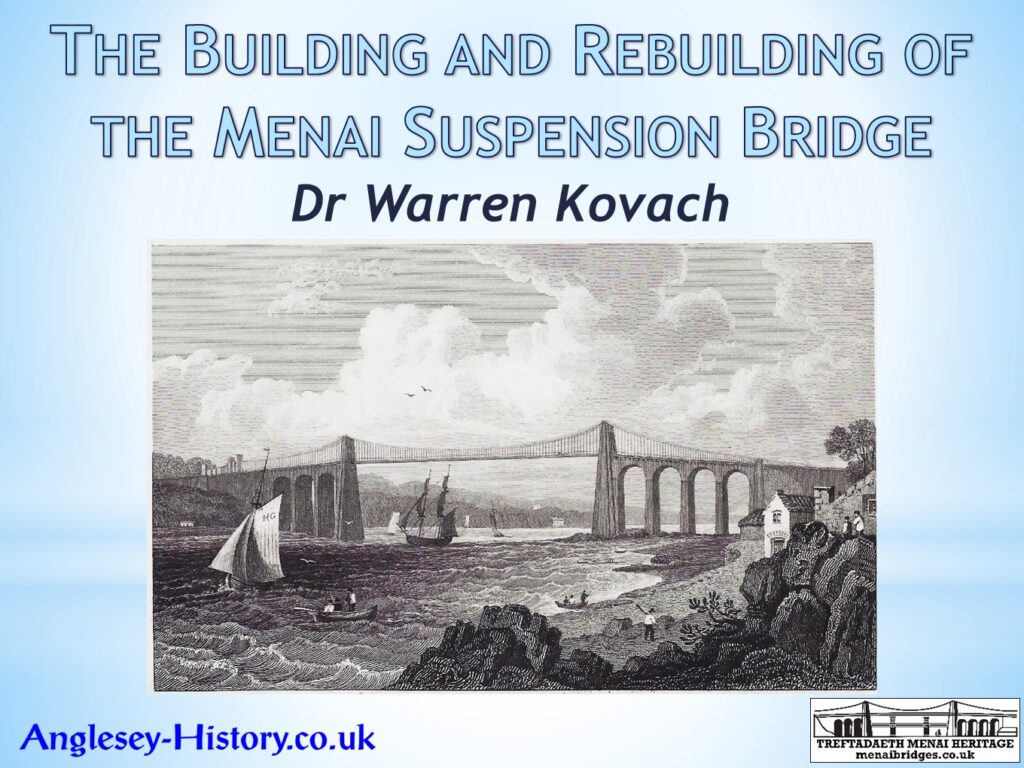 The Building and Rebuilding of the Menai Suspension Bridge